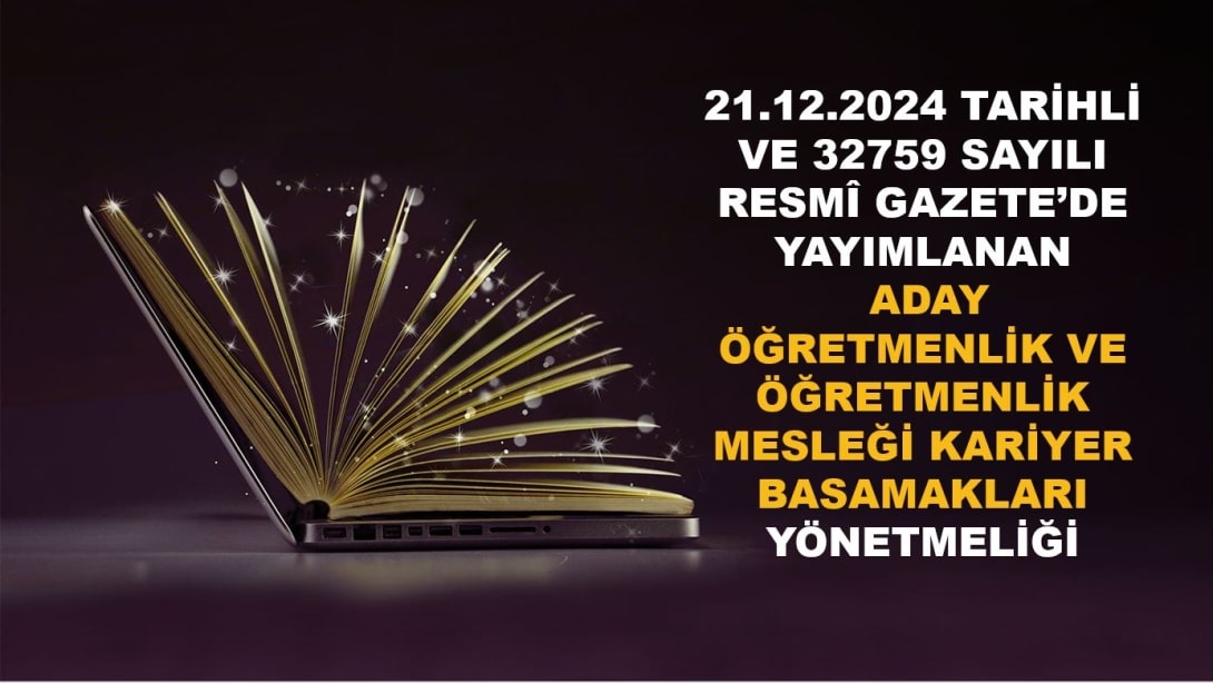 ADAY ÖĞRETMENLİK VE ÖĞRETMENLİK MESLEĞİ KARİYER BASAMAKLARI YÖNETMELİĞİ